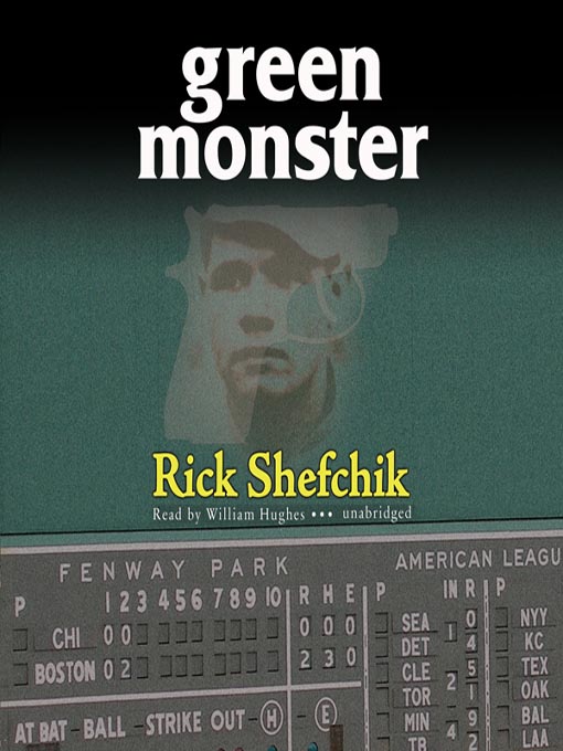 Title details for Green Monster by Rick Shefchik - Available